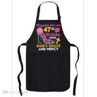 Stepping Into My 47th Birthday With God's Graces Mercy Apron thumb 0