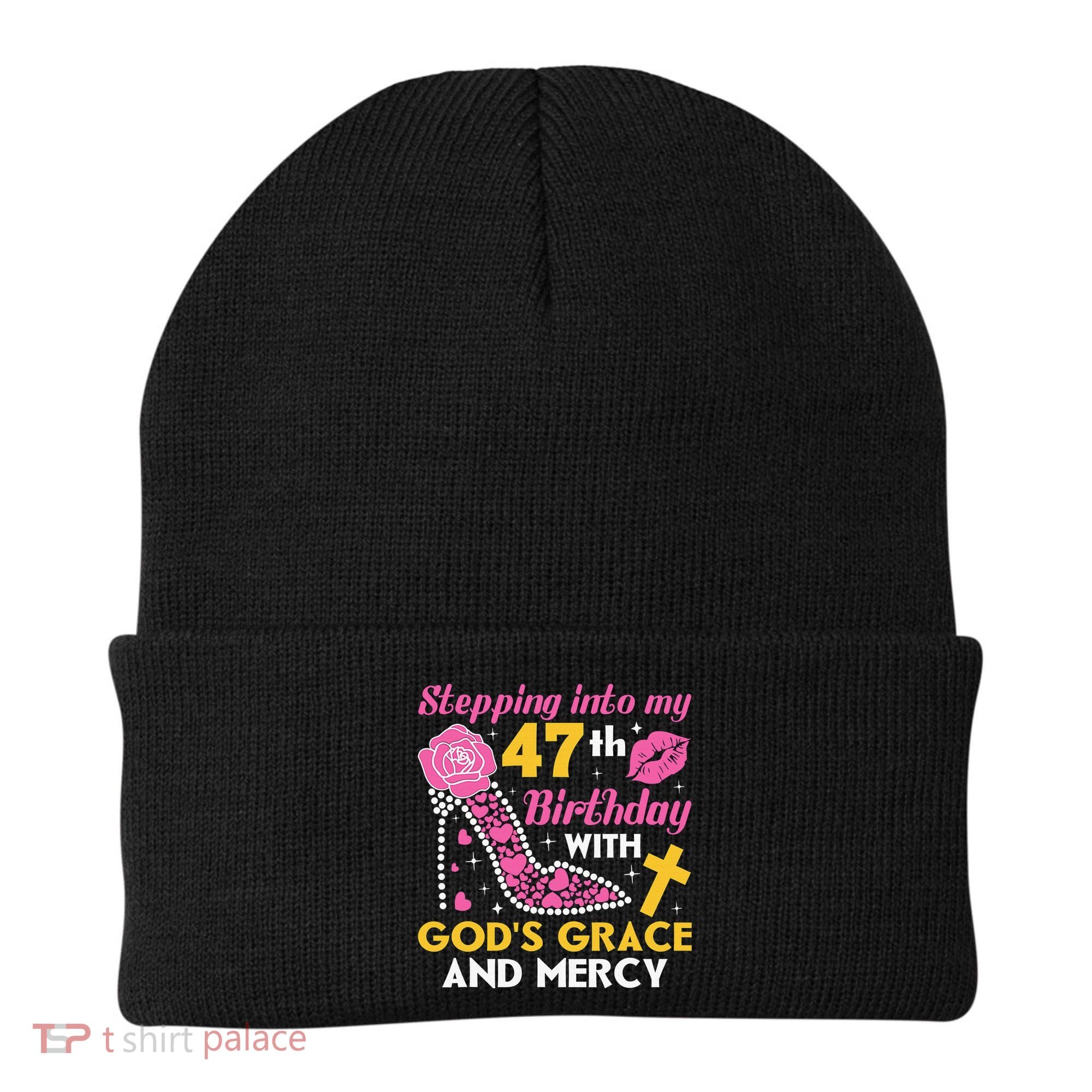 Stepping Into My 47th Birthday With God's Graces Mercy Beanie