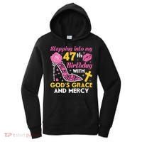 Stepping Into My 47th Birthday With God's Graces Mercy Women's Hoodie thumb 0