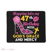 Stepping Into My 47th Birthday With God's Graces Mercy Mousepad thumb 0