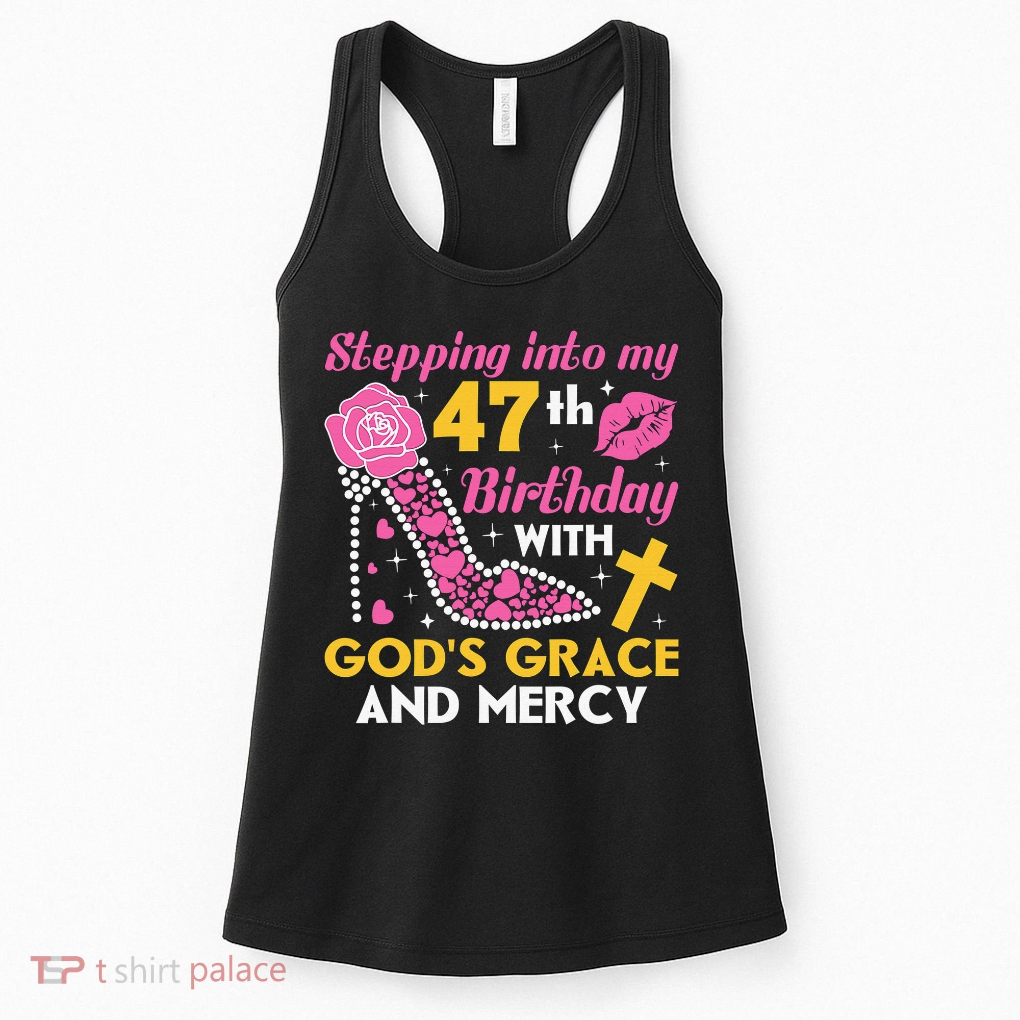 Stepping Into My 47th Birthday With God's Graces Mercy Women's Tank Top