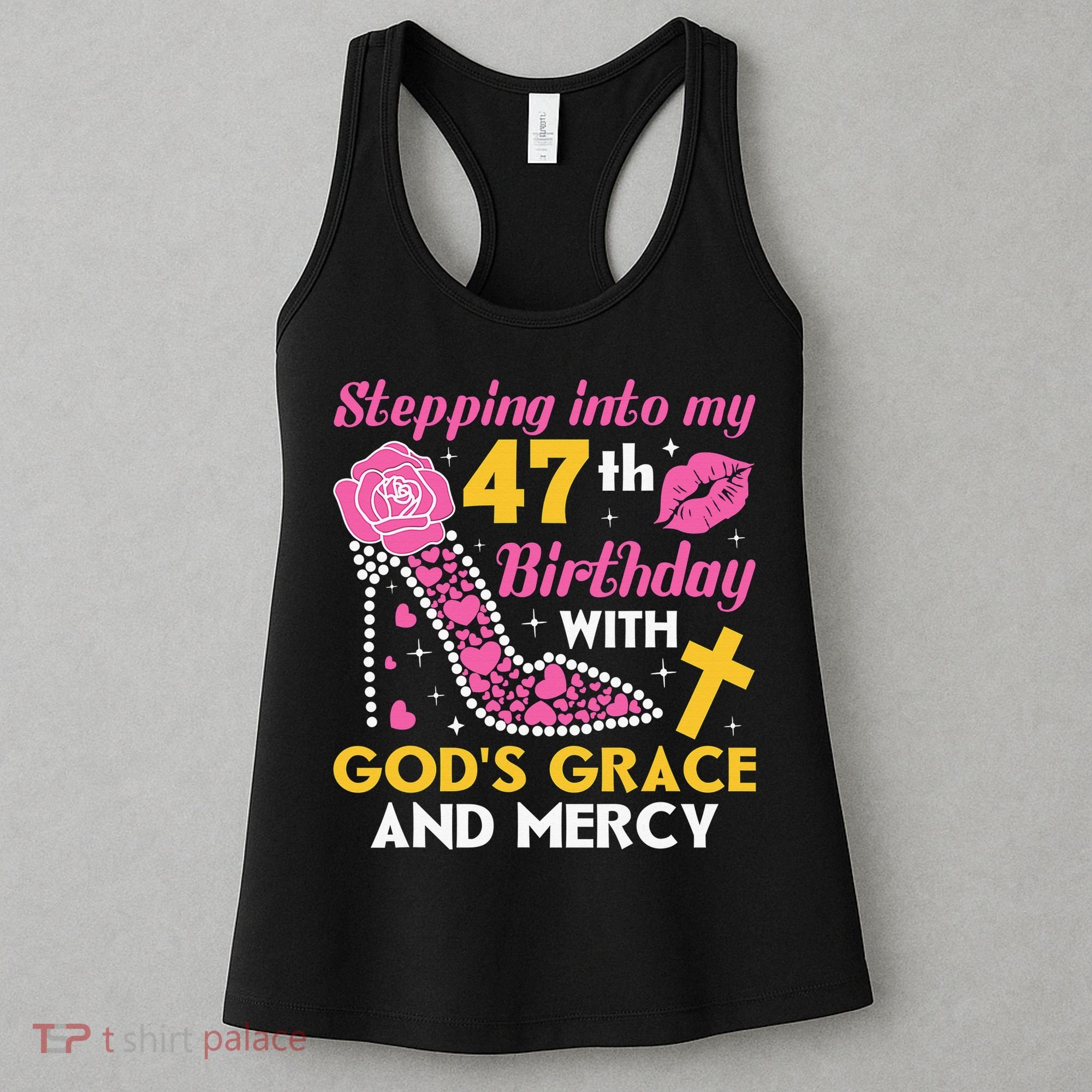Stepping Into My 47th Birthday With God's Graces Mercy Women's Tank Top