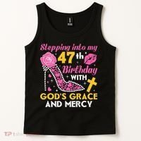 Stepping Into My 47th Birthday With God's Graces Mercy Tank Top thumb 2