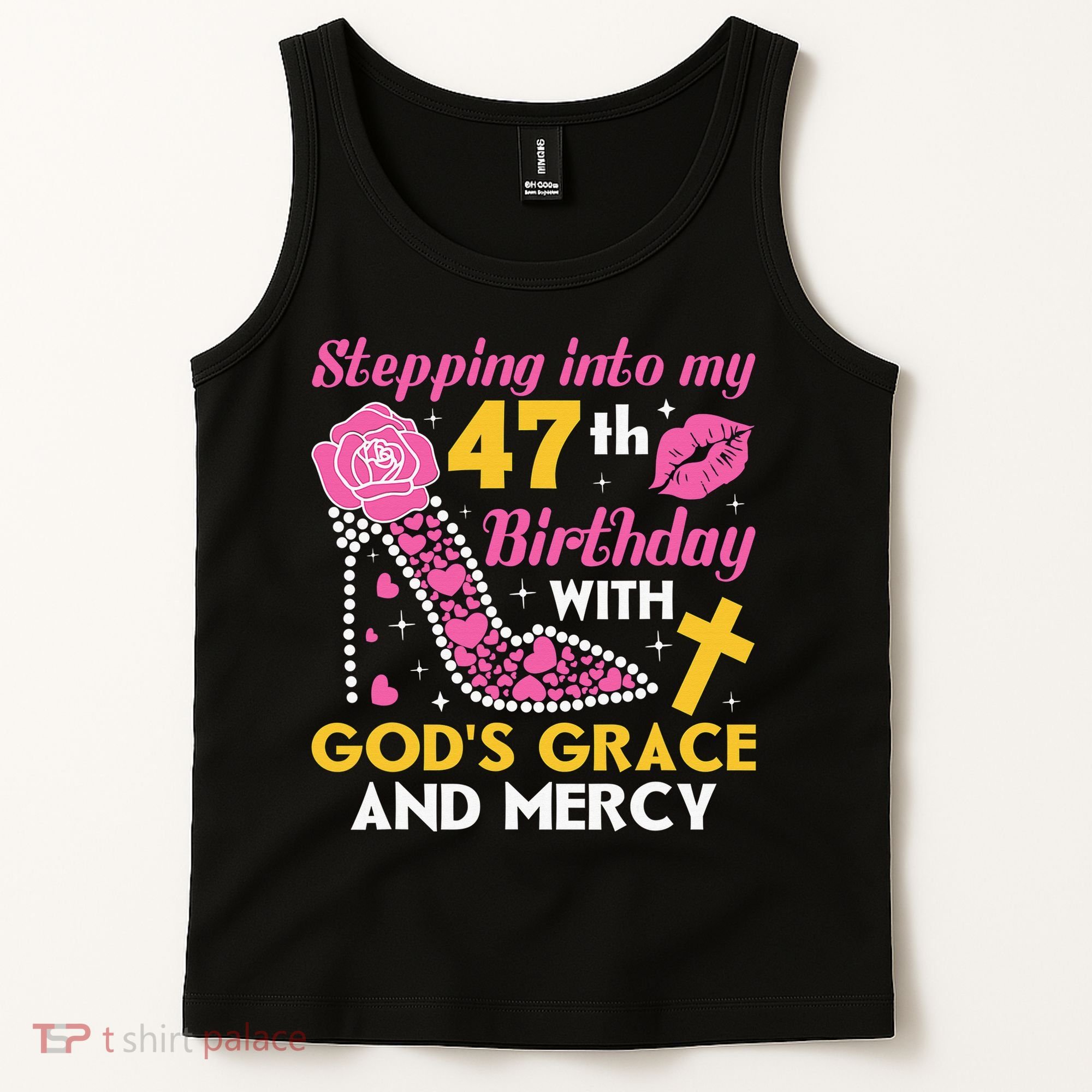 Stepping Into My 47th Birthday With God's Graces Mercy Tank Top