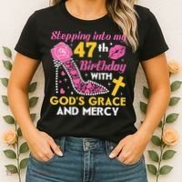 Stepping Into My 47th Birthday With God's Graces Mercy Women's T-Shirt thumb 2