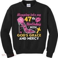 Stepping Into My 47th Birthday With God's Graces Mercy Kids Sweatshirt thumb 0