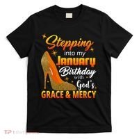 Stepping Into My January Birthday With God's Grace And Mercy T-Shirt thumb 0