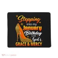 Stepping Into My January Birthday With God's Grace And Mercy Mousepad thumb 0