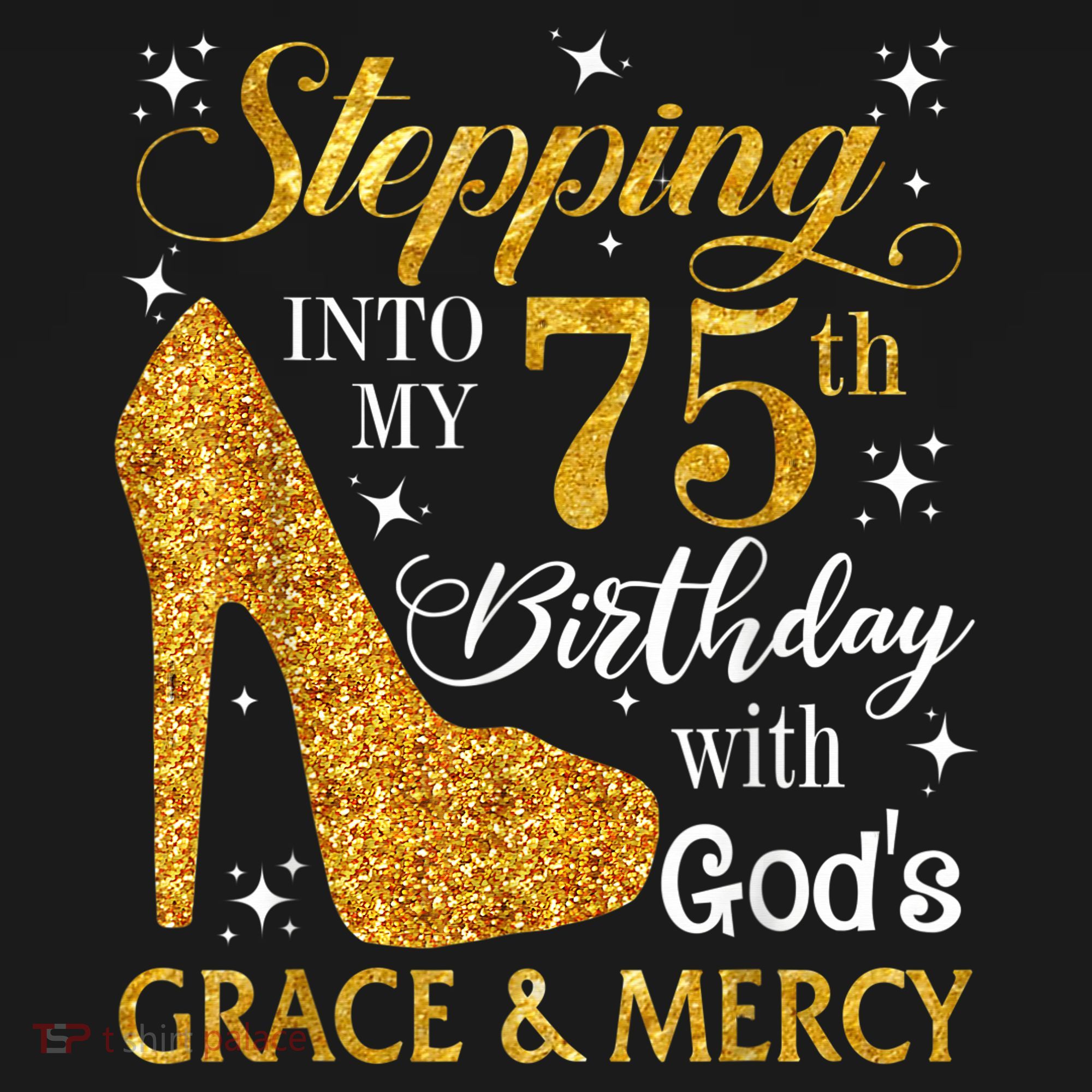 Stepping into my 75th birthday with God's grace & Mercy Tee Apron