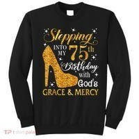 Stepping into my 75th birthday with God's grace & Mercy Tee Sweatshirt thumb 0