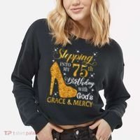 Stepping into my 75th birthday with God's grace & Mercy Tee Cropped Pullover Crew thumb 2