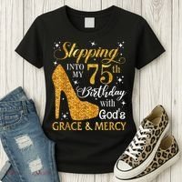Stepping into my 75th birthday with God's grace & Mercy Tee Women's T-Shirt thumb 3