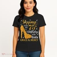 Stepping into my 75th birthday with God's grace & Mercy Tee Women's T-Shirt thumb 4