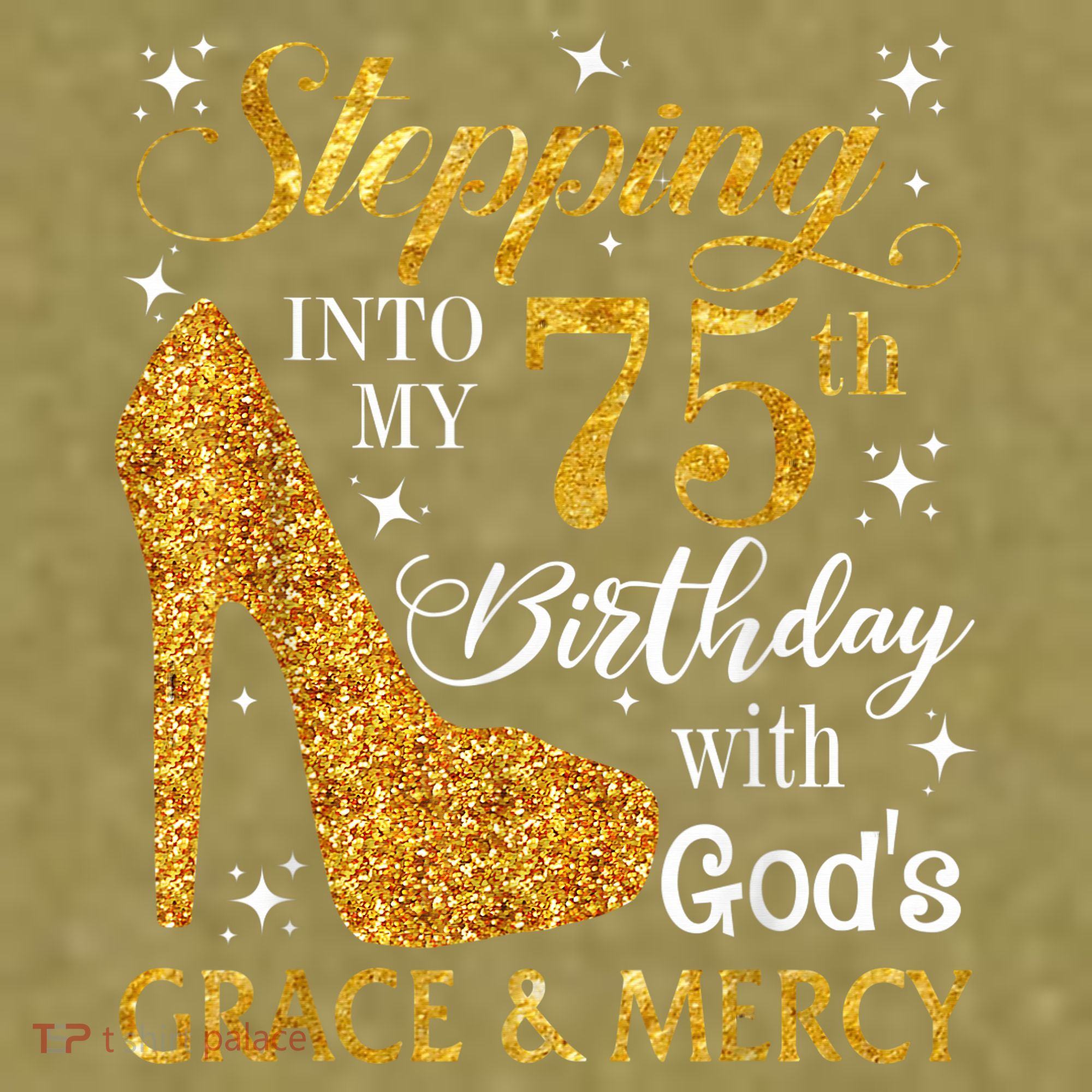 Stepping into my 75th birthday with God's grace & Mercy Tee Garment-Dyed Women's Muscle Tee