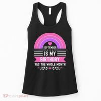 September Is My Birthday Yes The Whole Month Women's Tank Top thumb 0