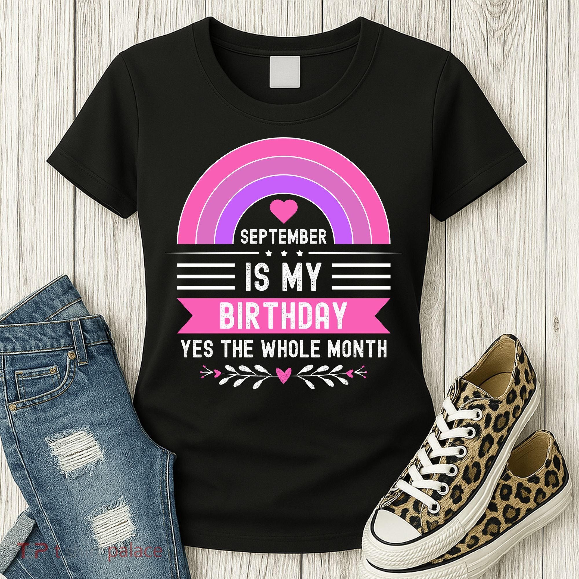September Is My Birthday Yes The Whole Month Women's T-Shirt