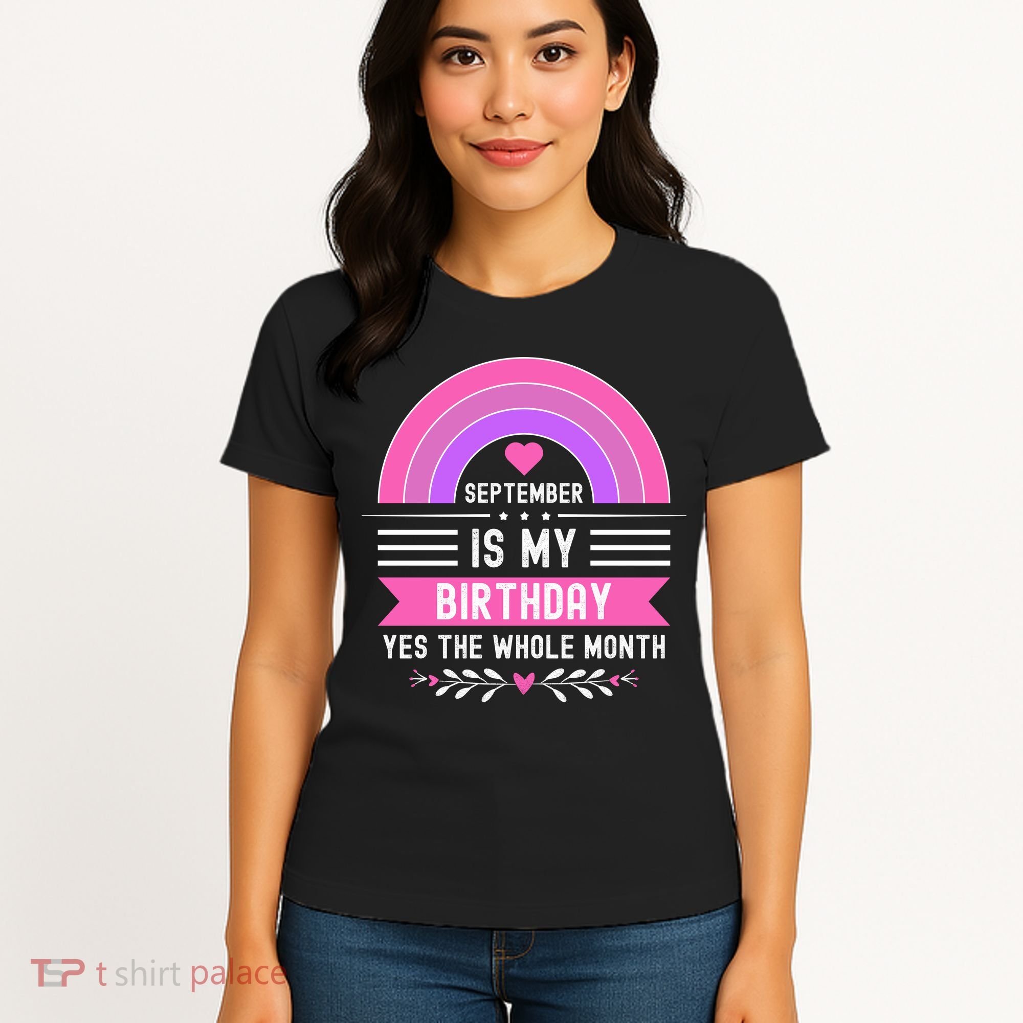September Is My Birthday Yes The Whole Month Women's T-Shirt