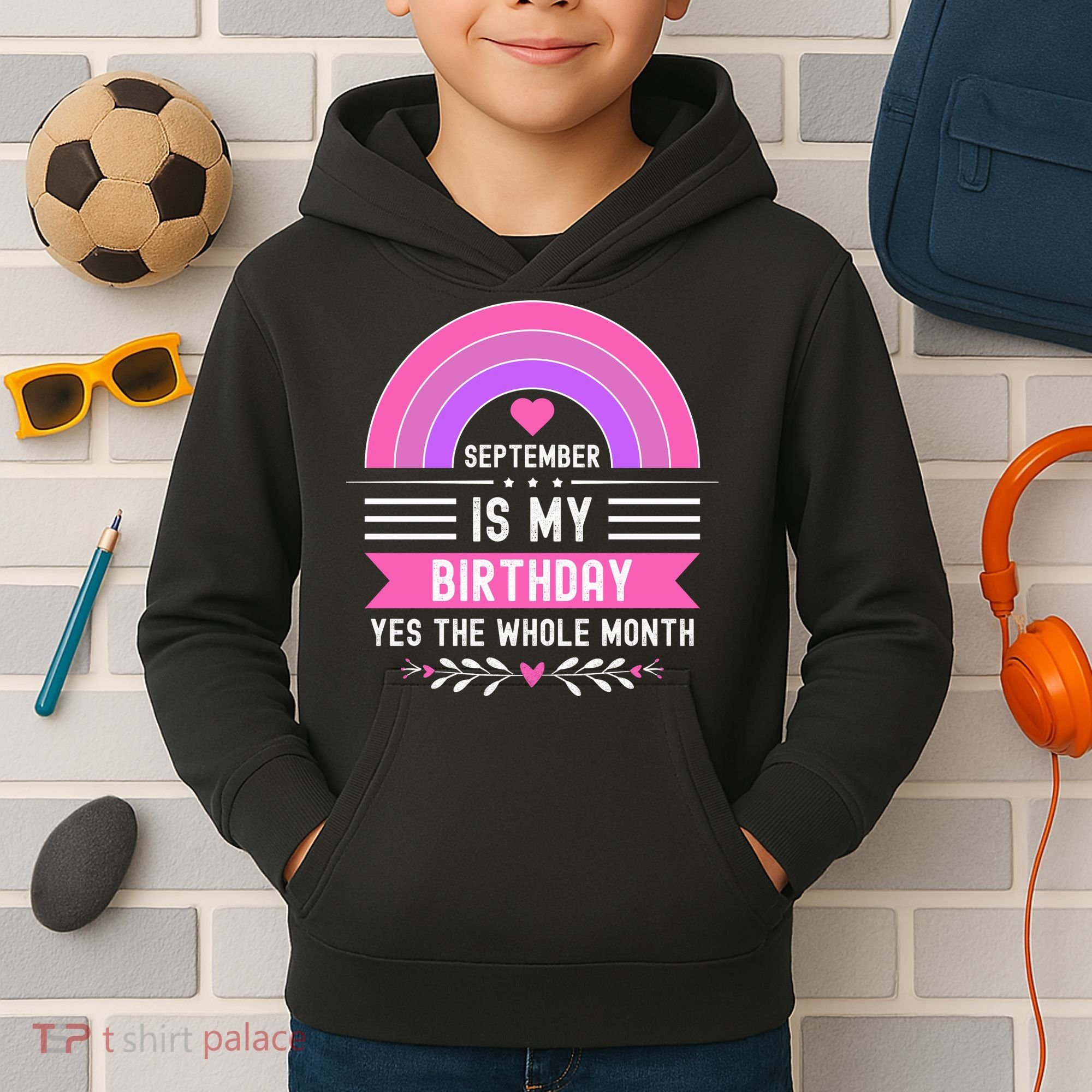 September Is My Birthday Yes The Whole Month Kids Hoodie