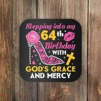 Stepping Into My 64th Birthday With God's Graces Mercy Coaster thumb 0