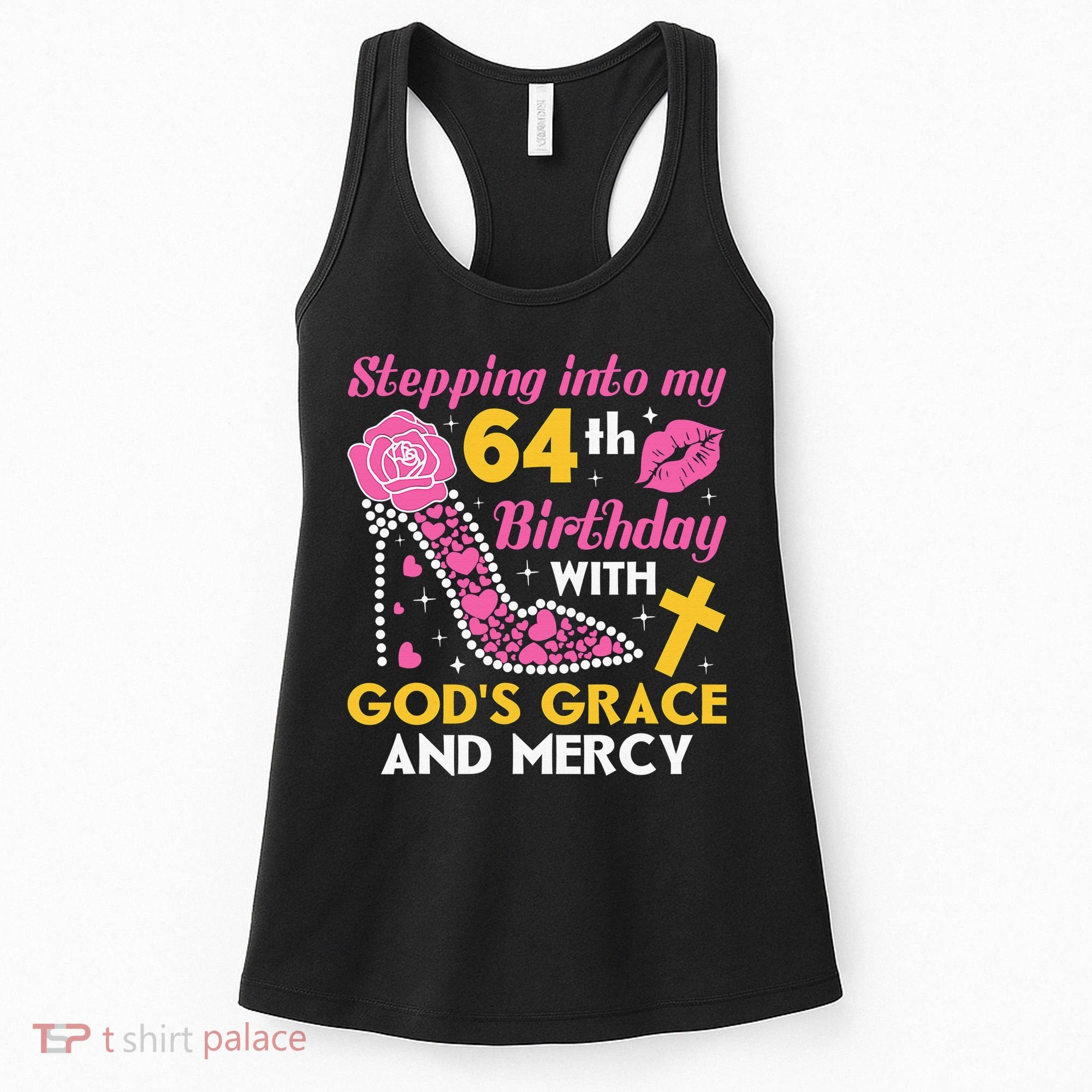 Stepping Into My 64th Birthday With God's Graces Mercy Women's Tank Top