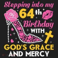 Stepping Into My 64th Birthday With God's Graces Mercy Hat thumb 2