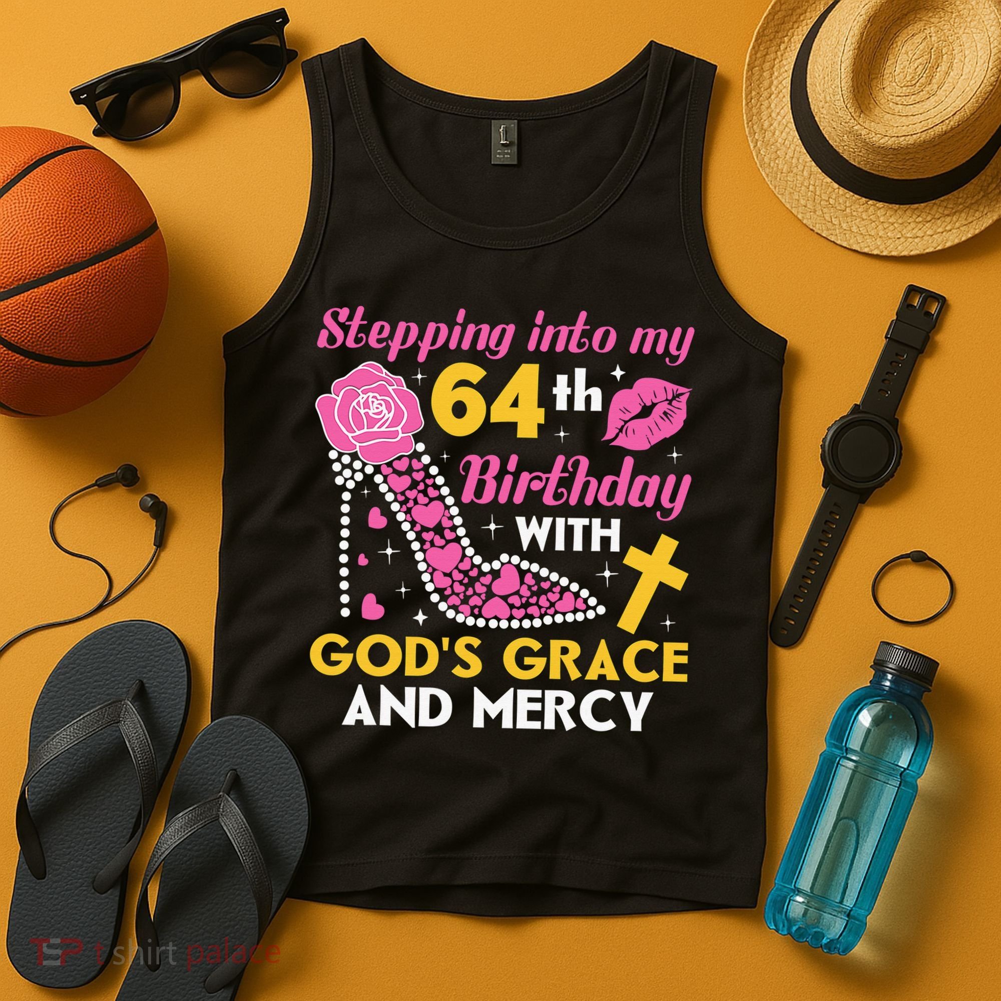 Stepping Into My 64th Birthday With God's Graces Mercy Tank Top