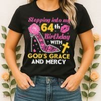 Stepping Into My 64th Birthday With God's Graces Mercy Women's T-Shirt thumb 2