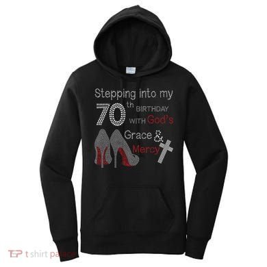 Stepping Into My 70th Birthday With God's Grace And Mercy Women's Hoodie