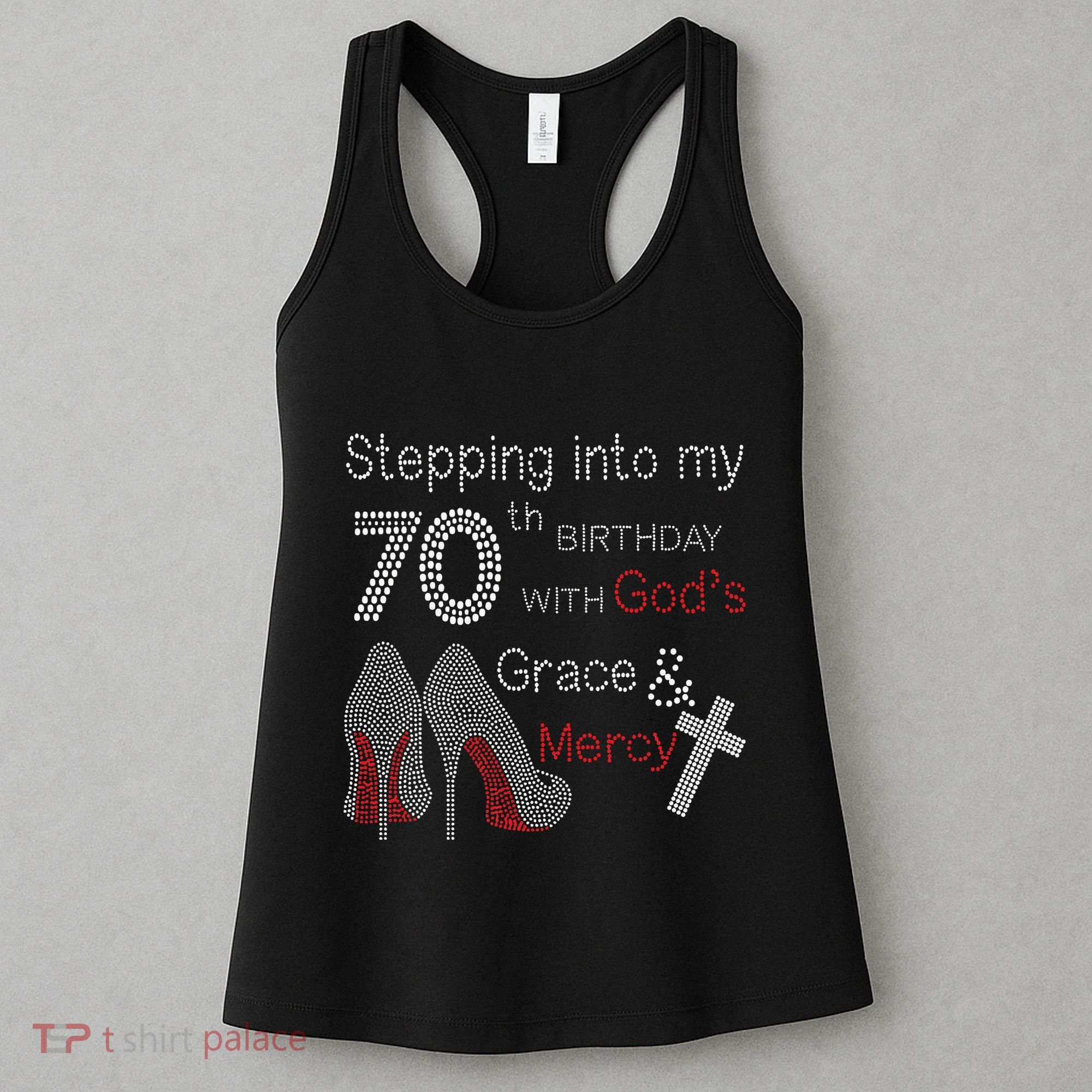 Stepping Into My 70th Birthday With God's Grace And Mercy Women's Tank Top