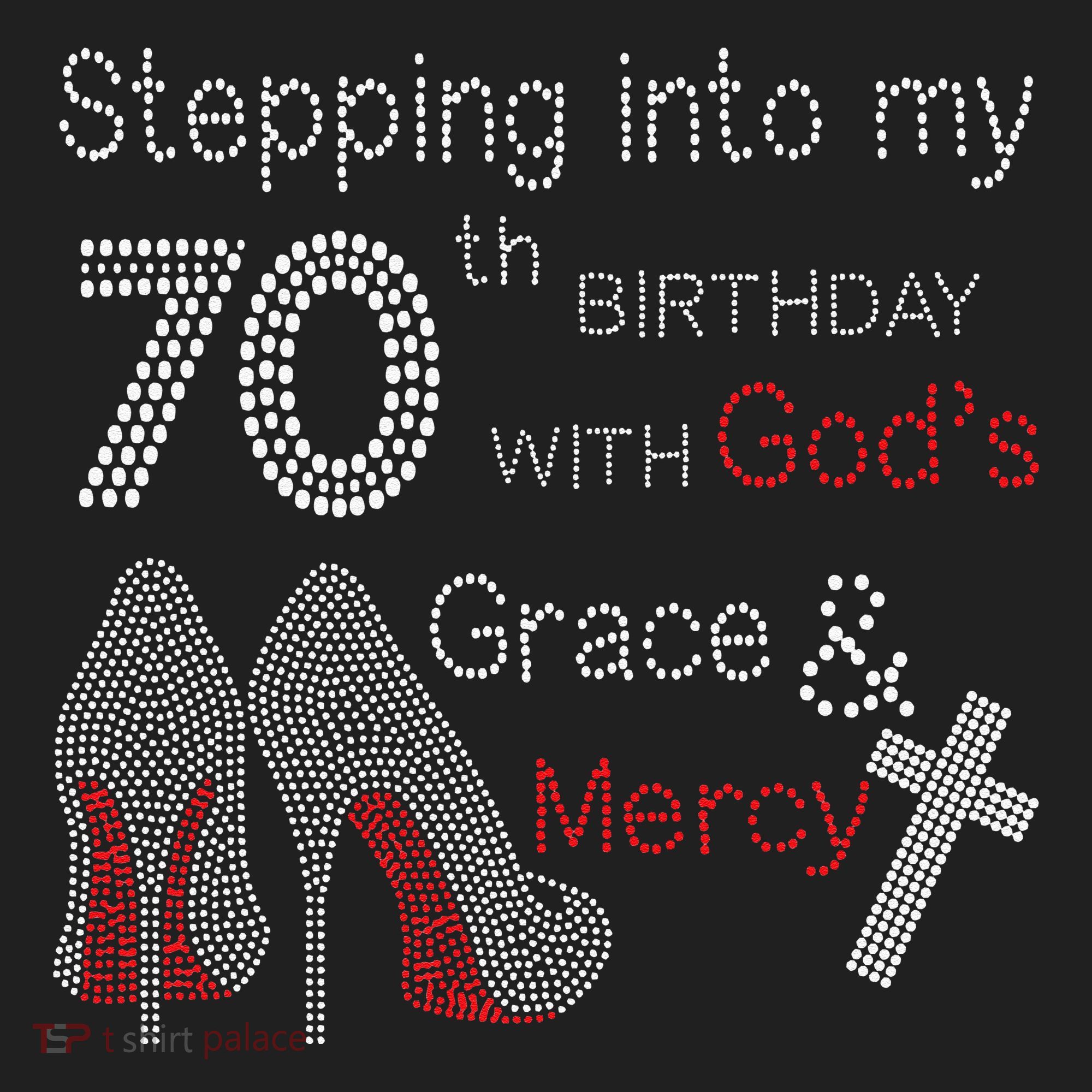 Stepping Into My 70th Birthday With God's Grace And Mercy Hat