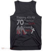 Stepping Into My 70th Birthday With God's Grace And Mercy Tank Top thumb 0