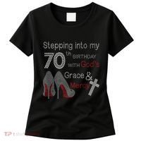 Stepping Into My 70th Birthday With God's Grace And Mercy Women's T-Shirt thumb 0
