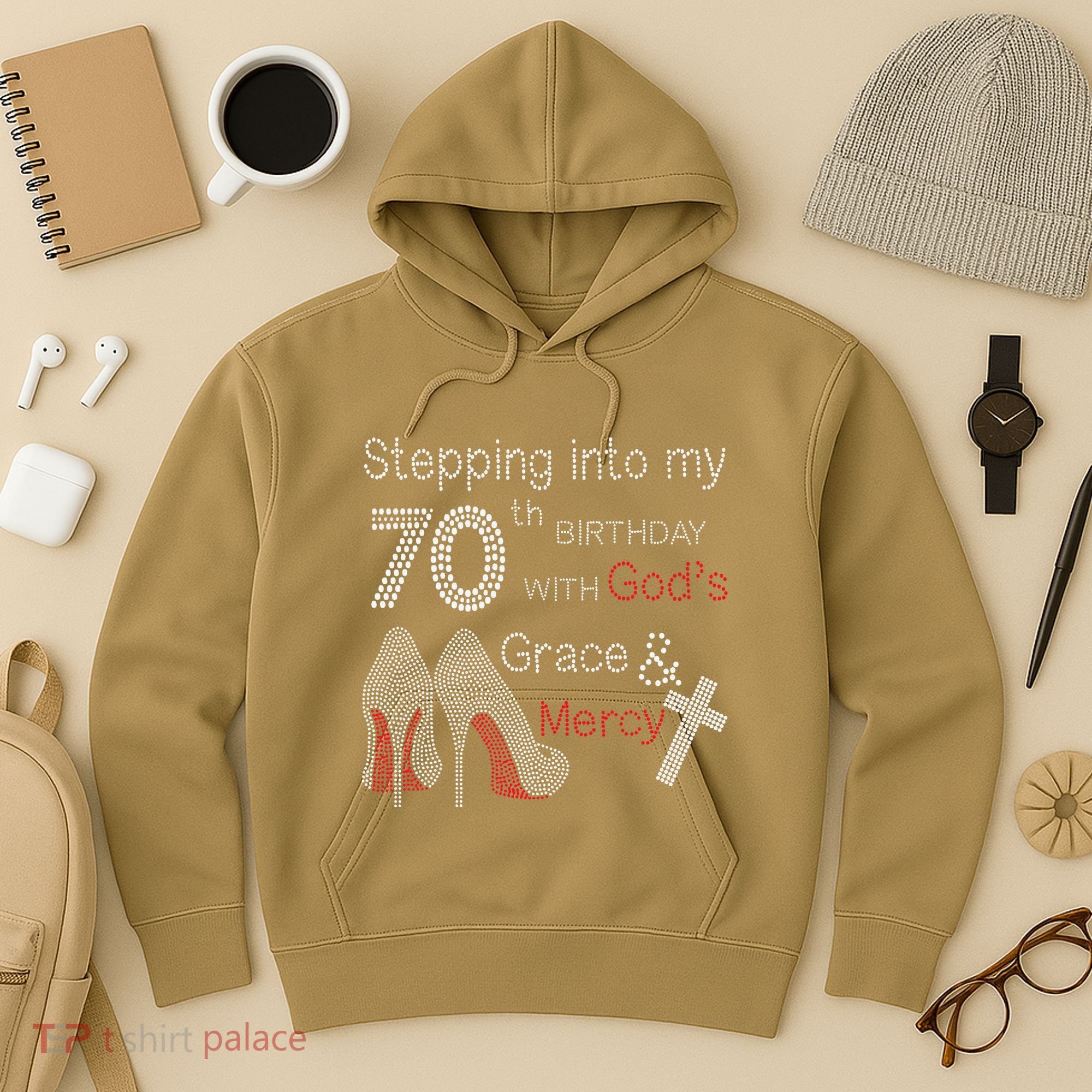Stepping Into My 70th Birthday With God's Grace And Mercy Hoodie