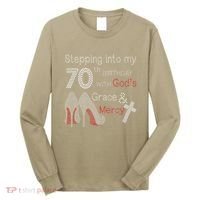 Stepping Into My 70th Birthday With God's Grace And Mercy Long Sleeve Shirt thumb 0