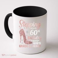 Stepping Into My 60th Birthday 60 Year Old Bday Coffee Mug thumb 0