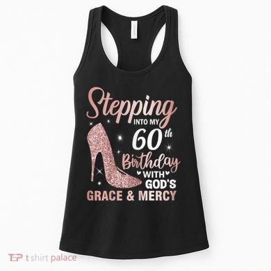 Stepping Into My 60th Birthday 60 Year Old Bday Women's Tank Top