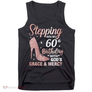 Stepping Into My 60th Birthday 60 Year Old Bday Tank Top