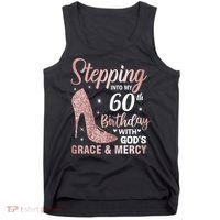Stepping Into My 60th Birthday 60 Year Old Bday Tank Top thumb 0