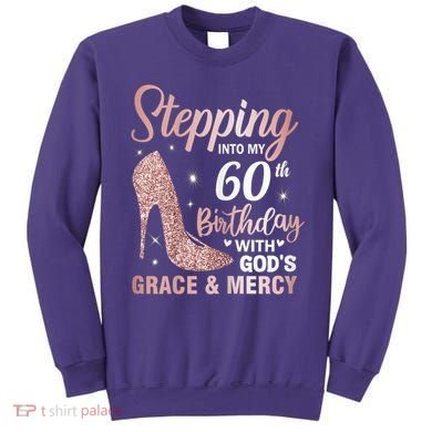 Stepping Into My 60th Birthday 60 Year Old Bday Sweatshirt