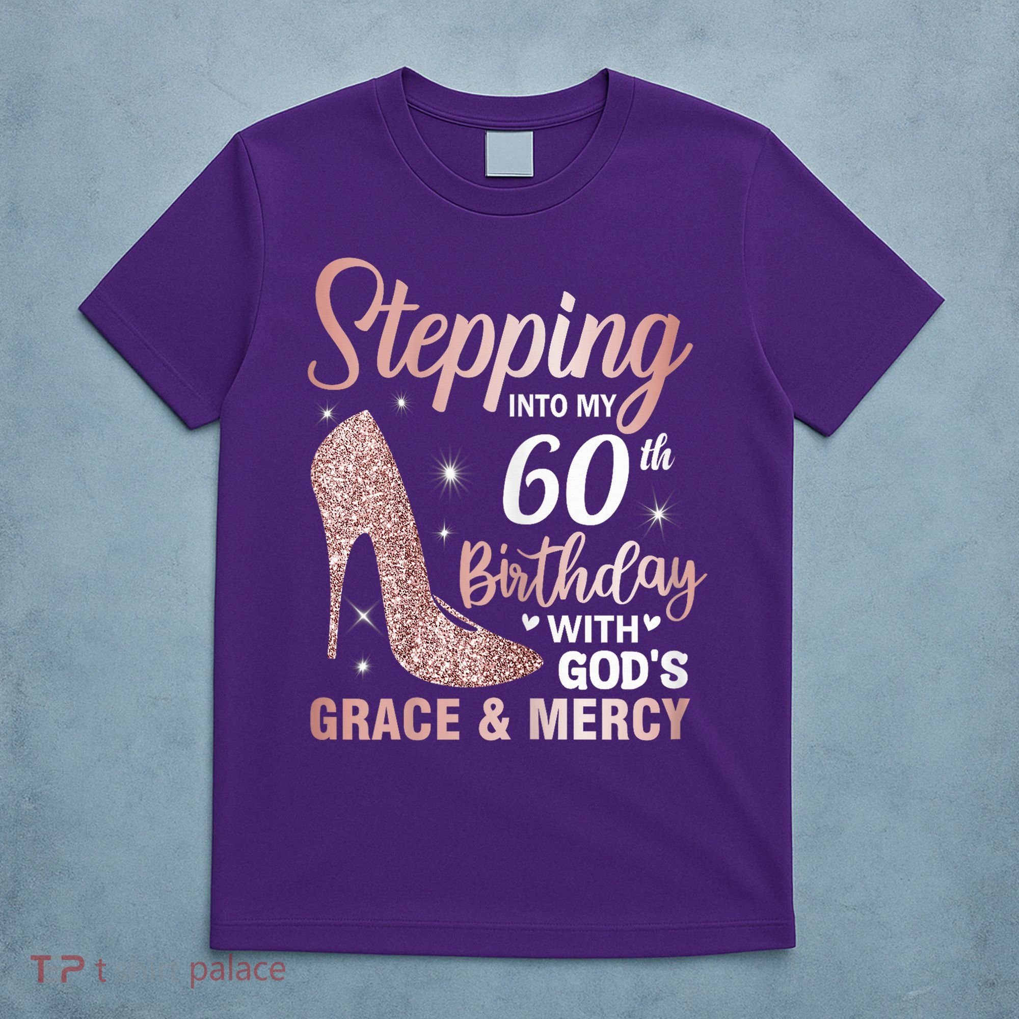 Stepping Into My 60th Birthday 60 Year Old Bday T-Shirt