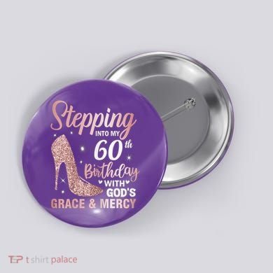 Stepping Into My 60th Birthday 60 Year Old Bday Button