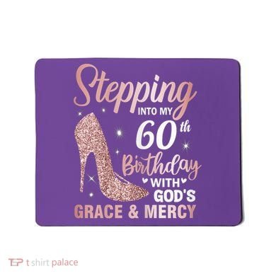 Stepping Into My 60th Birthday 60 Year Old Bday Mousepad