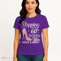 Stepping Into My 60th Birthday 60 Year Old Bday Women's T-Shirt thumb 4