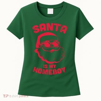 Santa Is My Homeboy Christmas Women's T-Shirt