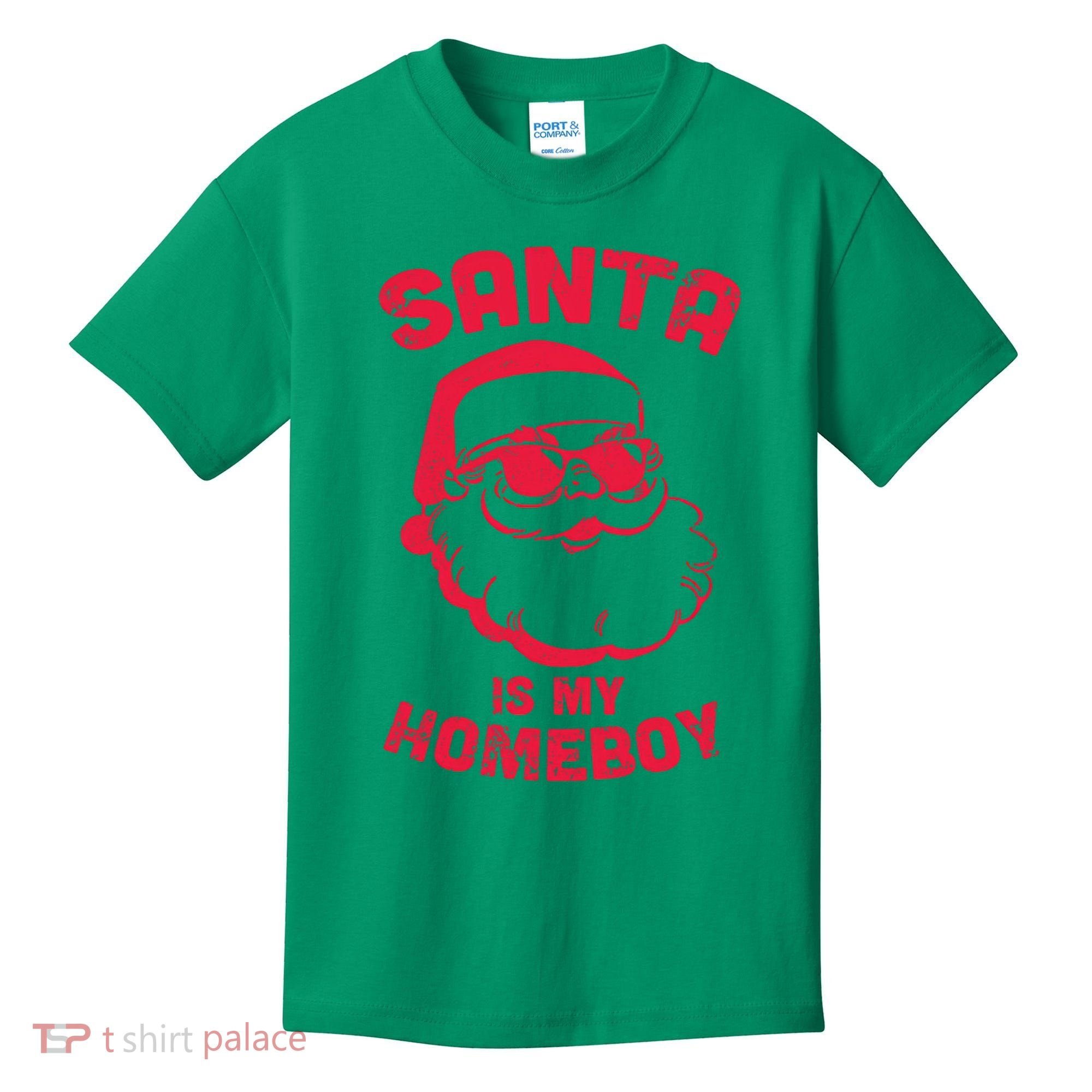 Santa Is My Homeboy Christmas Kids T-Shirt