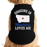 Someone In Montana Loves Me, Montana Affection From Afar Doggie Tank thumb 0