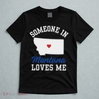 Someone In Montana Loves Me, Montana Affection From Afar T-Shirt thumb 5