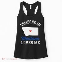 Someone In Montana Loves Me, Montana Affection From Afar Women's Tank Top thumb 0