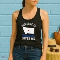Someone In Montana Loves Me, Montana Affection From Afar Women's Tank Top thumb 2