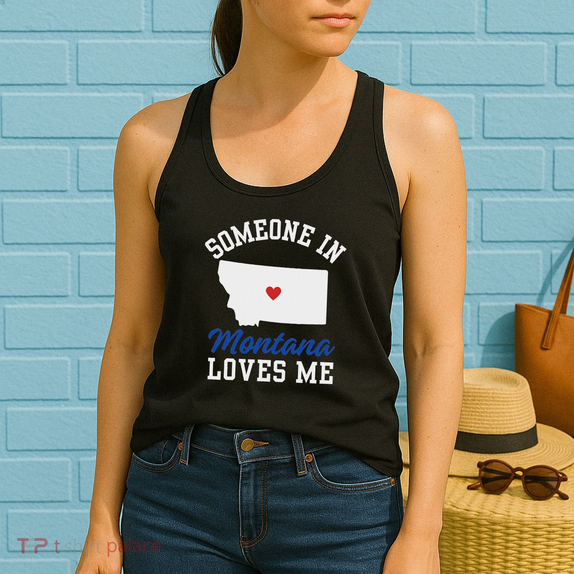 Someone In Montana Loves Me, Montana Affection From Afar Women's Tank Top